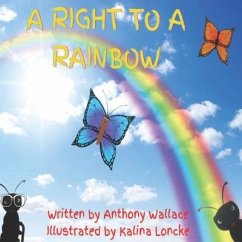 A Right to a Rainbow - Wallace, Anthony