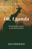 Oh, Uganda: My Christmas Journey to the Pearl of Africa