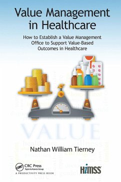 Value Management in Healthcare - Tierney, Nathan William