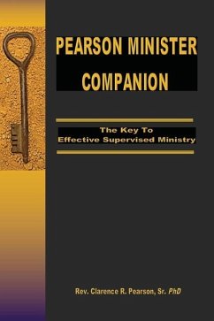 Pearson Minister Companion: The Key To Effective Supervised Ministry - Pearson, Clarence R.