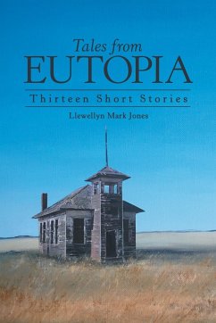 Tales from Eutopia - Jones, Llewellyn Mark