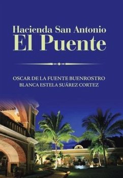Hacienda San Antonio El Puente - Buenrostro, Oscar De La Fuente