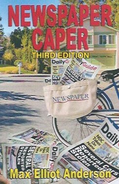 Newspaper Caper - Anderson, Max Elliot