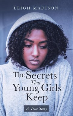 The Secrets That Young Girls Keep - Madison, Leigh