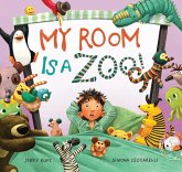 My Room Is a Zoo! My Room Is a Zoo!