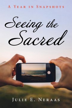 Seeing the Sacred - Neraas, Julie E.