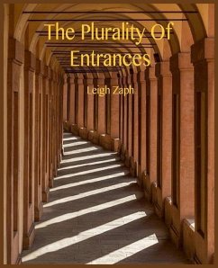 The Plurality Of Entrances - Zaph, Leigh