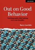 Out on Good Behavior: Teaching Math While Looking Over Your Shoulder