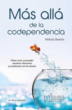 Más Allá de la Codependencia (Beyond Codependency) - Beattie, Melody