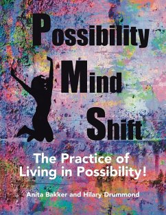 Possibility Mind Shift - Bakker, Anita; Drummond, Hilary