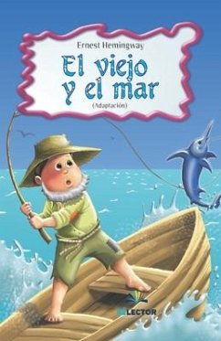 Viejo Y El Mar, El (Para Niños) - Hemingway, Ernest