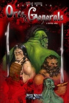 Orcs & Generals - Moore, Shane