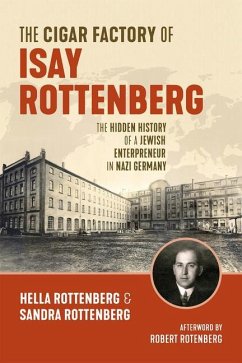 The Cigar Factory of Isay Rottenberg - Rottenberg, Hella; Rottenberg, Sandra; Reeder, Jonathan