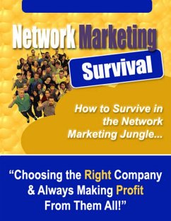 Network Marketing Survival: Choosing the Right Company & Always Making Profit from Them All! (eBook, ePUB) - Library, Thrivelearning Institute