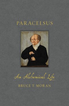 Paracelsus (eBook, ePUB) - Bruce T. Moran, Moran