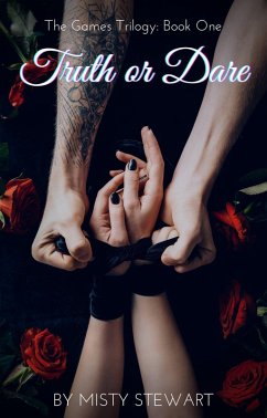 Truth or Dare (The Games Trilogy, #1) (eBook, ePUB) - Stewart, Misty