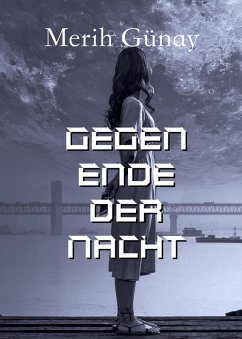 Cover Gegen Ende der Nacht (eBook, ePUB)
