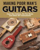 Making Poor Man's Guitars (eBook, ePUB)