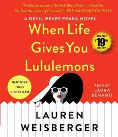 When Life Gives You Lululemons - Weisberger, Lauren