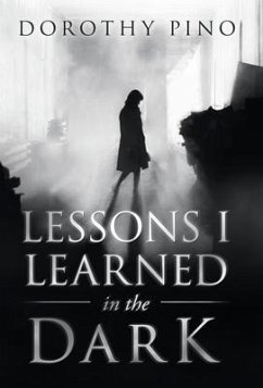 Lessons I Learned in the Dark