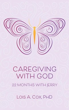 Caregiving with God - Cox, Lois A.