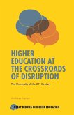 Higher Education at the Crossroads of Disruption