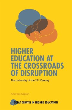 Higher Education at the Crossroads of Disruption - Kaplan, Andreas