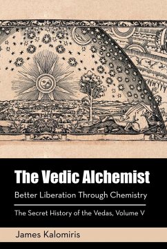 The Vedic Alchemist - Kalomiris, James