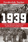 1939 - A People's History of the Coming of the Second World War