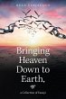 Bringing Heaven Down to Earth - Bild 1