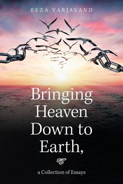 Bringing Heaven Down to Earth - Varjavand, Reza