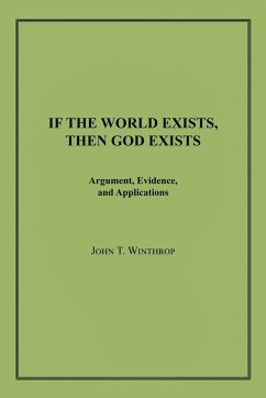 If the World Exists, Then God Exists