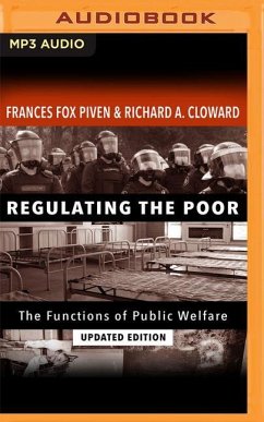 Regulating the Poor: The Functions of Public Welfare - Fox Piven, Cloward
