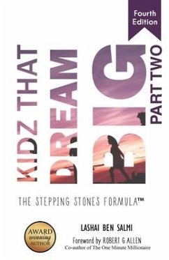 Kidz That Dream Big: The Stepping Stone Formula Part 2 - Ben Salmi, Lashai