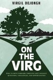 On The Virg: How to Move Forward Through Life's Biggest Questions, Challenges and Opportunities
