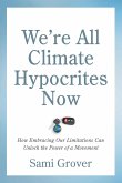 We're All Climate Hypocrites Now