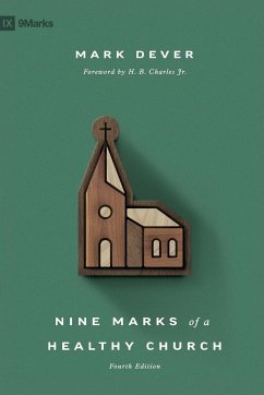 Nine Marks of a Healthy Church - Dever, Mark
