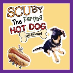 Scuby The Farting HOT DOG: Gets Rescued - Cray Cray, Shoo Shoo