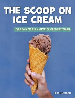 The Scoop on Ice Cream - Knutson, Julie