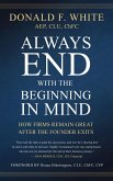 Always End with the Beginning in Mind