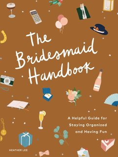 The Bridesmaid Handbook - Lee, Heather