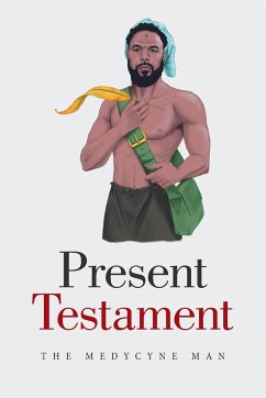 Present Testament - The Medycyne Man