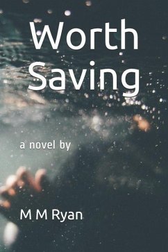 Worth Saving - Ryan, M. M.