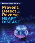 Prevent, Detect and Reverse Heart Disease
