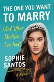 The One You Want to Marry (and Other Identities I've Had): A Memoir