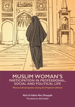 Muslim Woman's Participation in Professional, Social and Political Life - Shuqqah, Abd al-Halim Abu