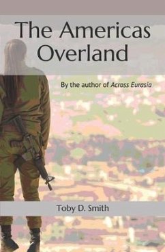 The Americas Overland - Smith, Toby D.
