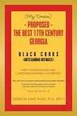 (My Version) - Proposed - the Best 17Th Century Georgia Black Cooks
