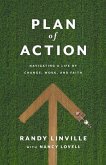 Plan of Action: Navigating a Life of Change, Work, and Faith