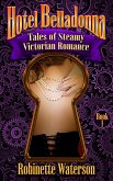 Hotel Belladonna: Tales of Steamy Victorian Romance (eBook, ePUB)